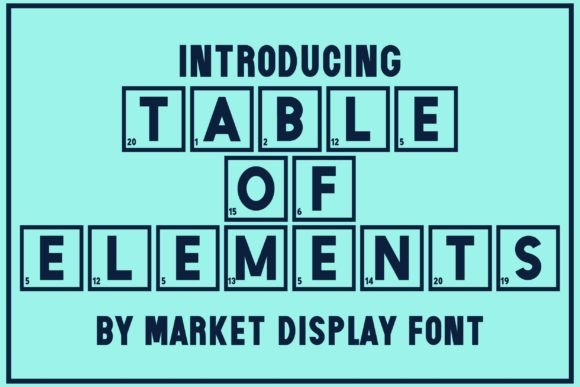 Table of Elements Font for Bold Campaigns